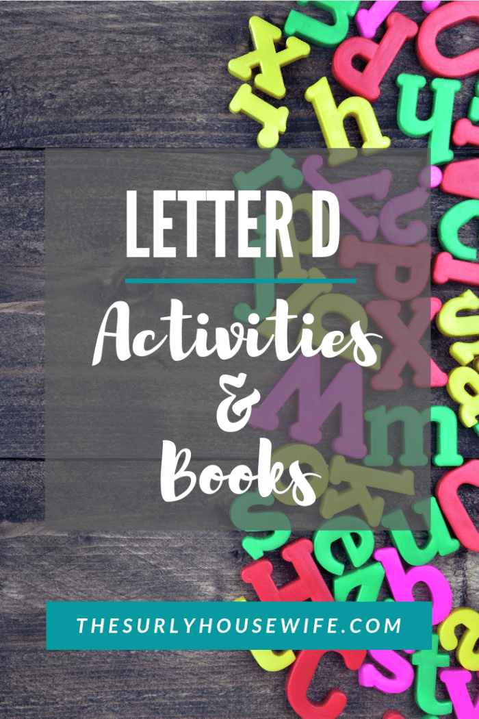 If you're teaching your preschooler the alphabet, this post has all the letter D activities, books, crafts, and ideas you'll need for your homeschooler!