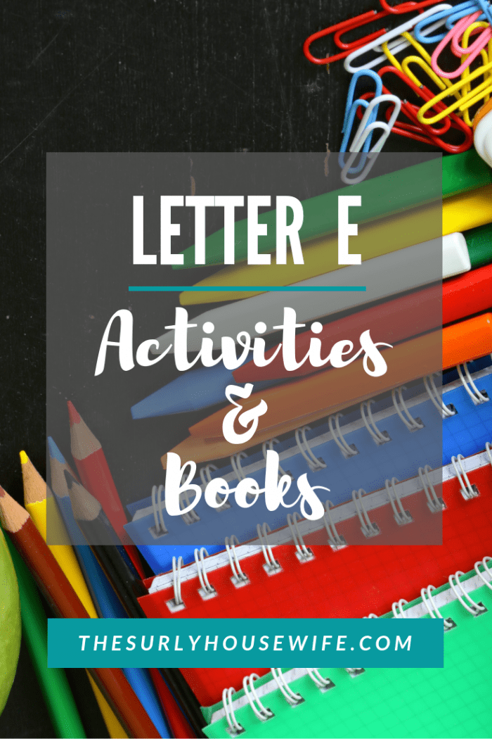 Teaching your preschooler the alphabet? Check out this post for letter E activities and books you can use in your homeschool!