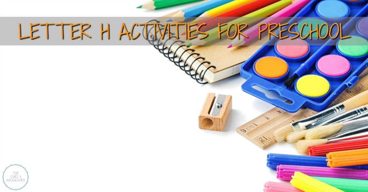 Letter H Crafts for Preschool | Activities for Homeschoolers