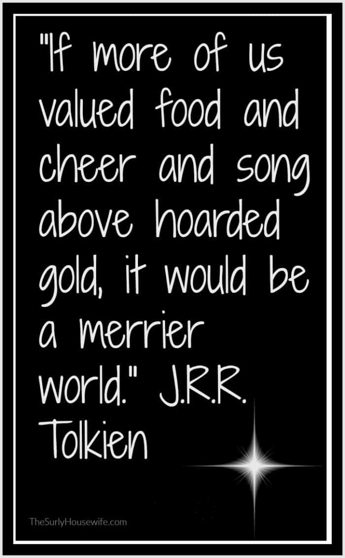 J.R.R. Tolkien quote about food and the essence of Hobbits.
