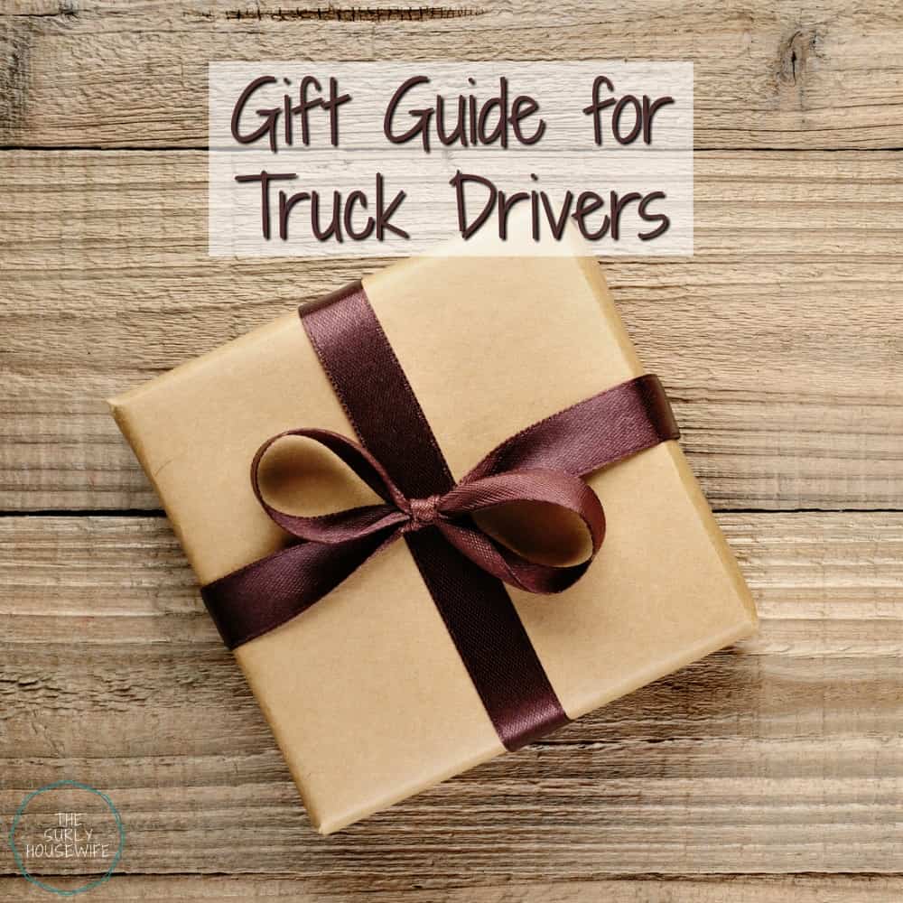 Gifts For Truckers - A Guide to Cool Things Truckers Actually Want