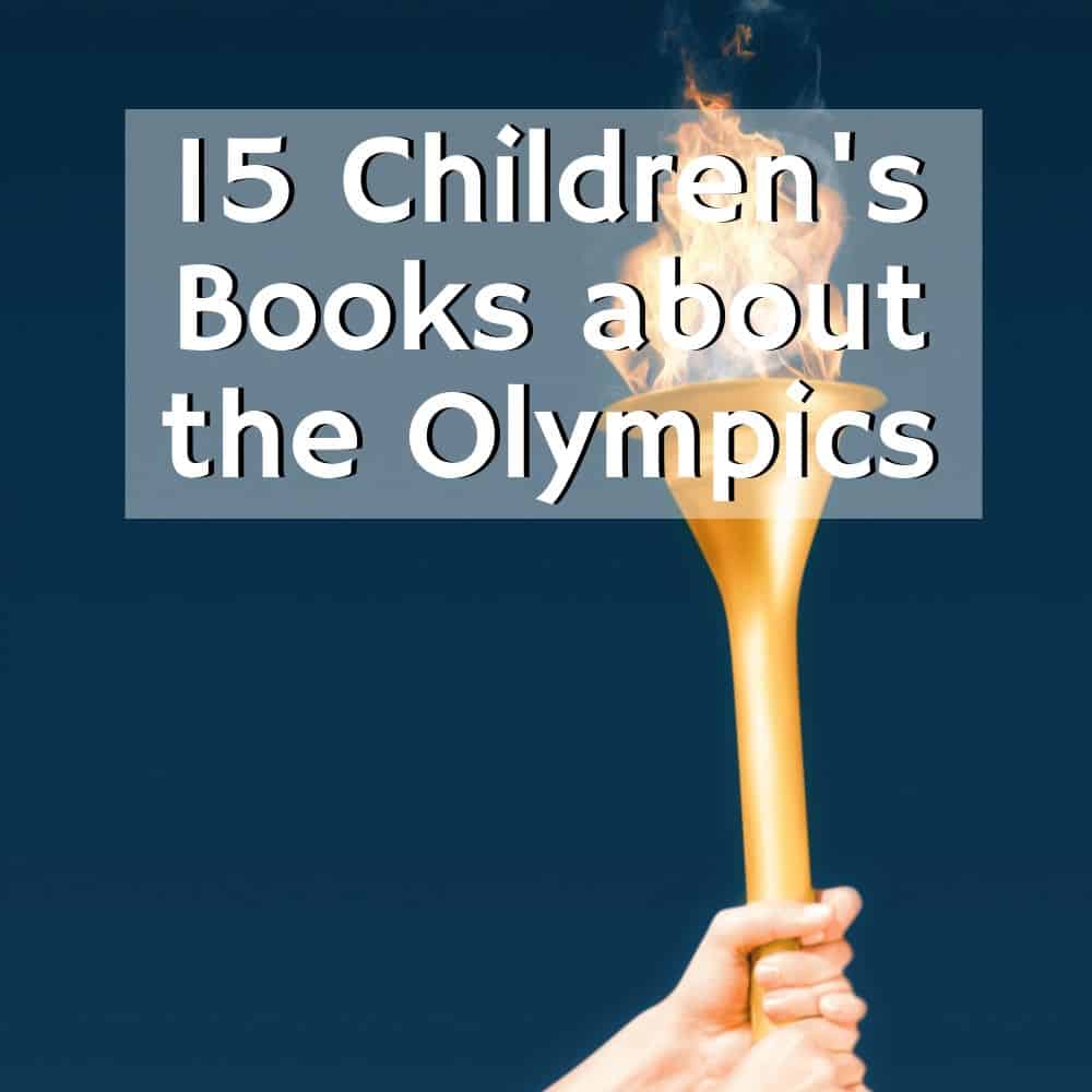 Woman's hands holding up a torch with a flame | Title image for the blog post 15 Olympic Picture Books