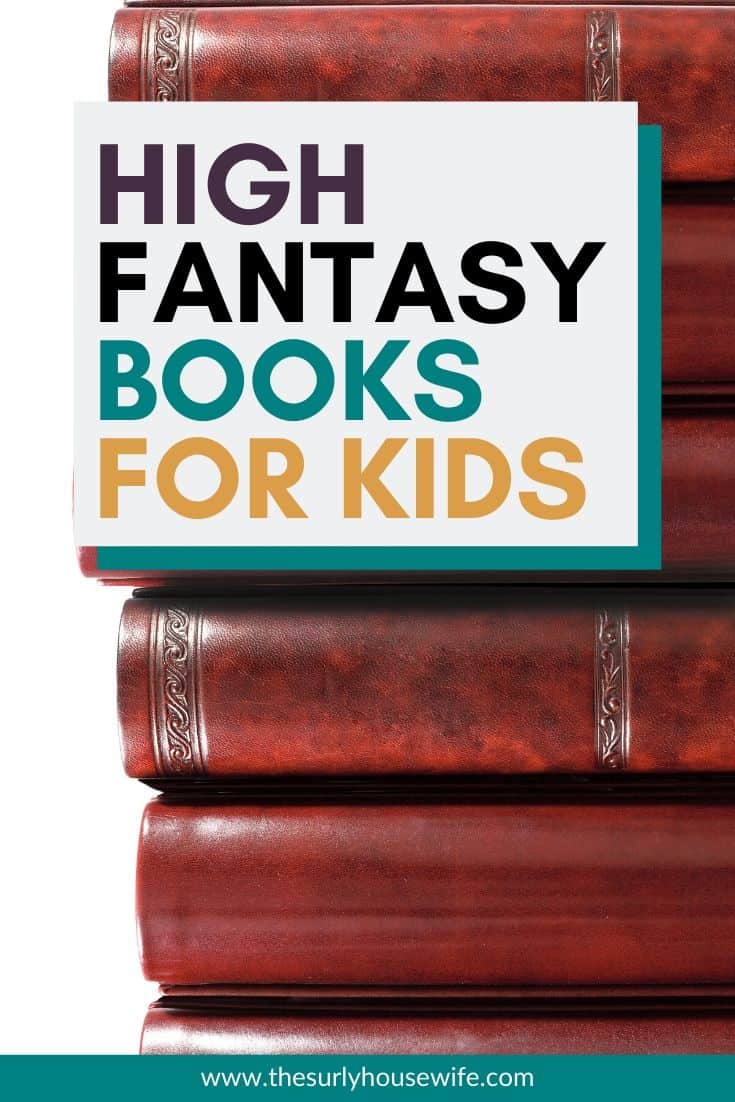 What is high fantasy? And what kinds of books make up the high fantasy genre? If you are looking for epic fantasy books for tweens and teens or fantasy books for kids, make sure you check out his post!  Click here to find out about high fantasy. PLUS 10 high fantasy books for younger readers!