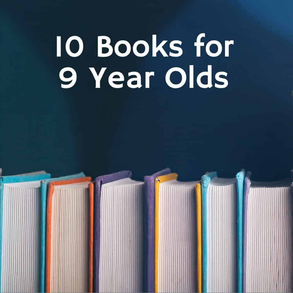 stack of books against a blue background. Title image for blog post 10 books for 9 year olds