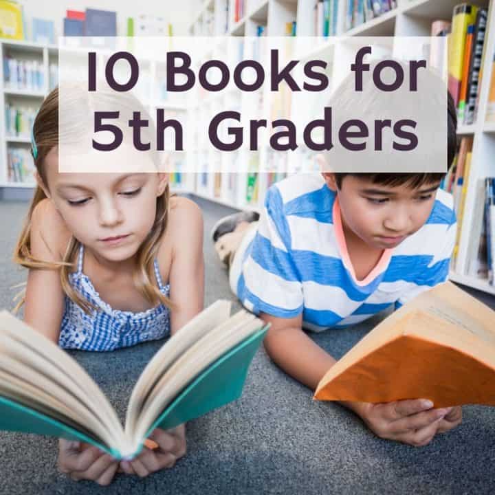 10 of the Best 5th Grade Books (for boys OR girls!)