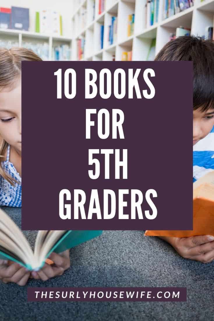 Searching for an amazing 5th grade book? Encourage your young reader with 10 of these eclectic book selections for fifth graders! Don't miss this list which contains some of the best books for fifth graders. They include chapter books, fantasy, classics, realistic fiction, and historical fiction. They are perfect for reading aloud, independent reading, or a summer reading list!