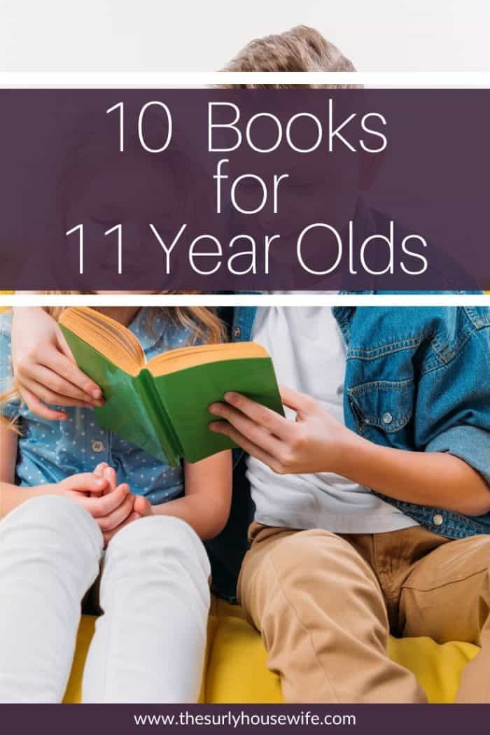 10 Engaging Books for 11 Year Olds (Boys OR Girls!)