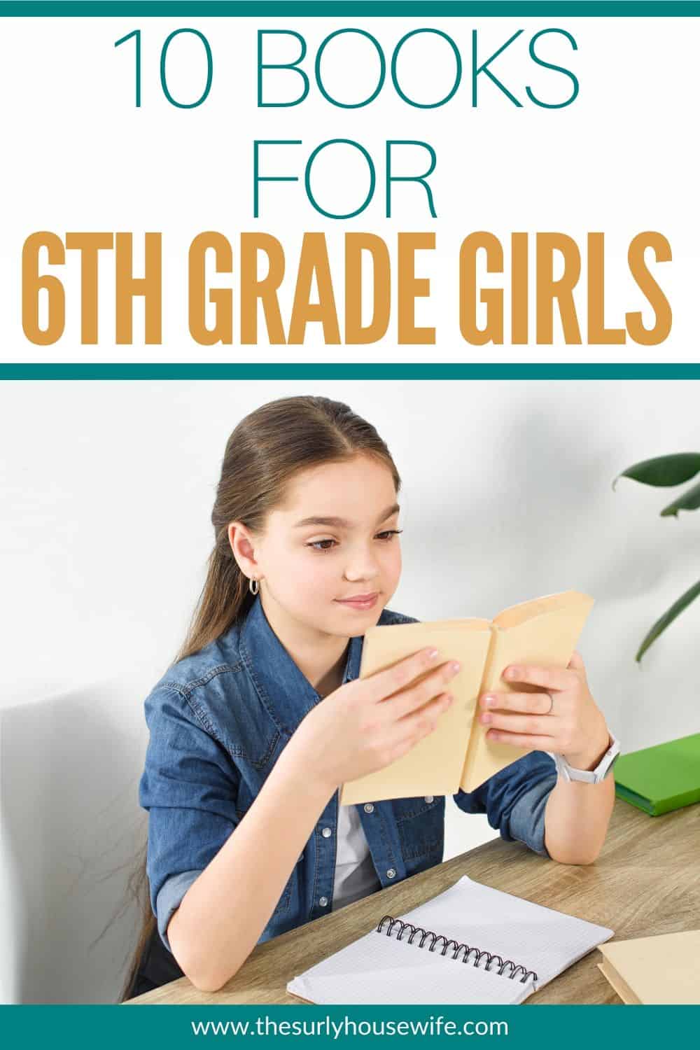 Searching for book suggestions for 6th grade girls? Click here for a simple list of 10 books that all sixth grade girls will adore! Encourage your young reader with 10 of these eclectic book selections for 12 year old girls! Don't miss this list which contains some of the best books for girls. They include chapter books, fantasy, classics, realistic fiction, and historical fiction. They are perfect for reading aloud, independent reading, or a summer reading list!