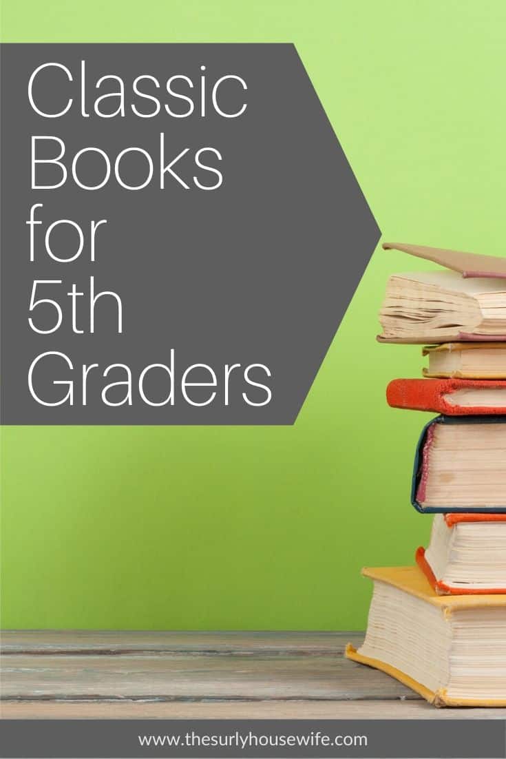 Searching for books for your 5th grader? Then don't miss this list which contains classic books perfect for 11 year olds! They are perfect for reading aloud, independent reading, or a summer reading list! Introduce your child to some of your favorite book from when you were a kid! 10 of the best classic chapter books for fifth graders (Fifth grade)