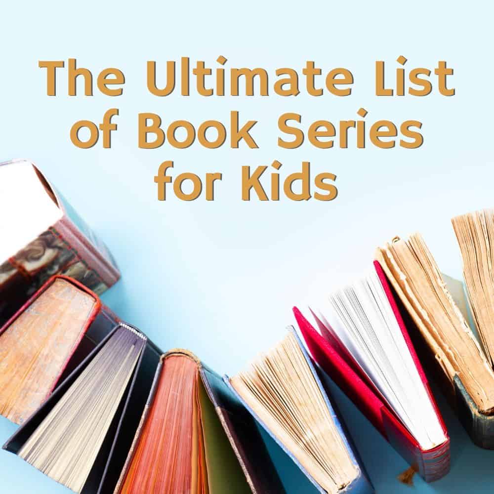 Stack of books lined up on a blue background. Title image of blog post: The Ultimate list of book series for kids.