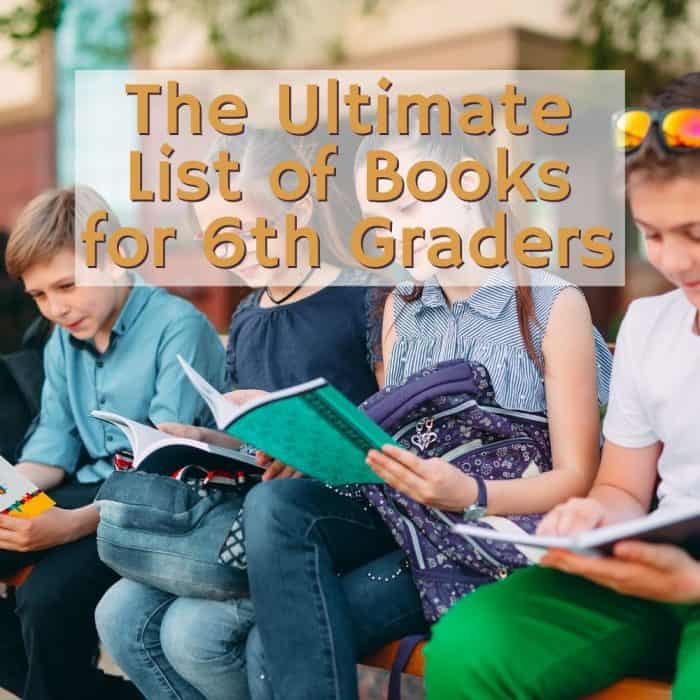 The Ultimate List of Books for 6th Graders