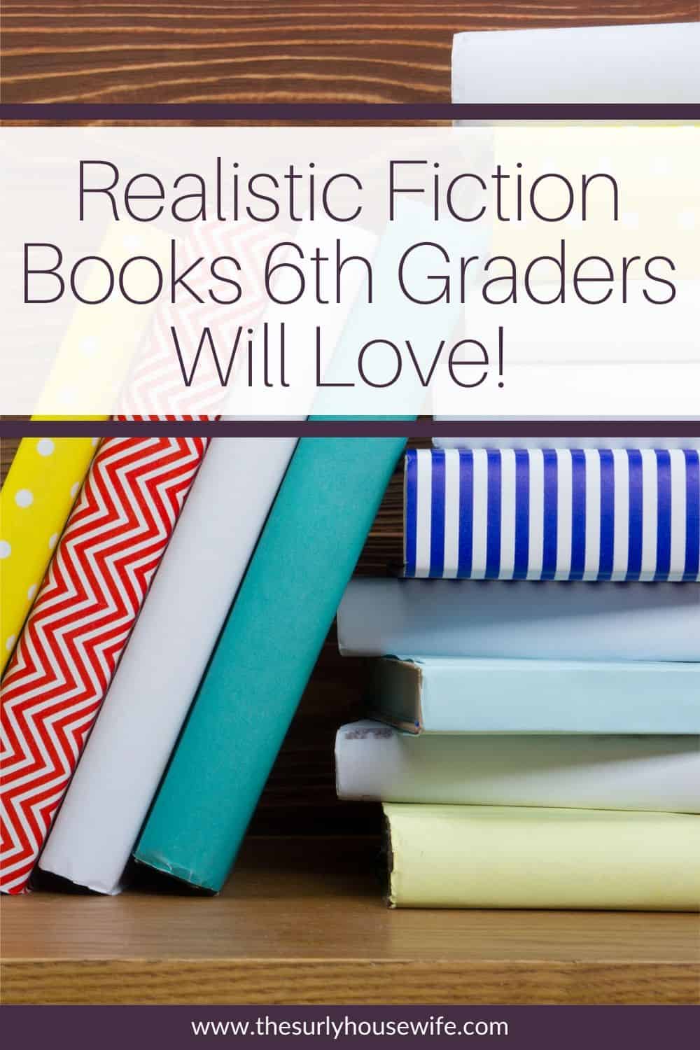 Check out this list of realistic fiction books for 6th graders! Realistic fiction are books that seem like they could be real but they aren't! They are some of the best books for 6th graders. Perfect for a summer reading list, independent reading, or reading aloud! 