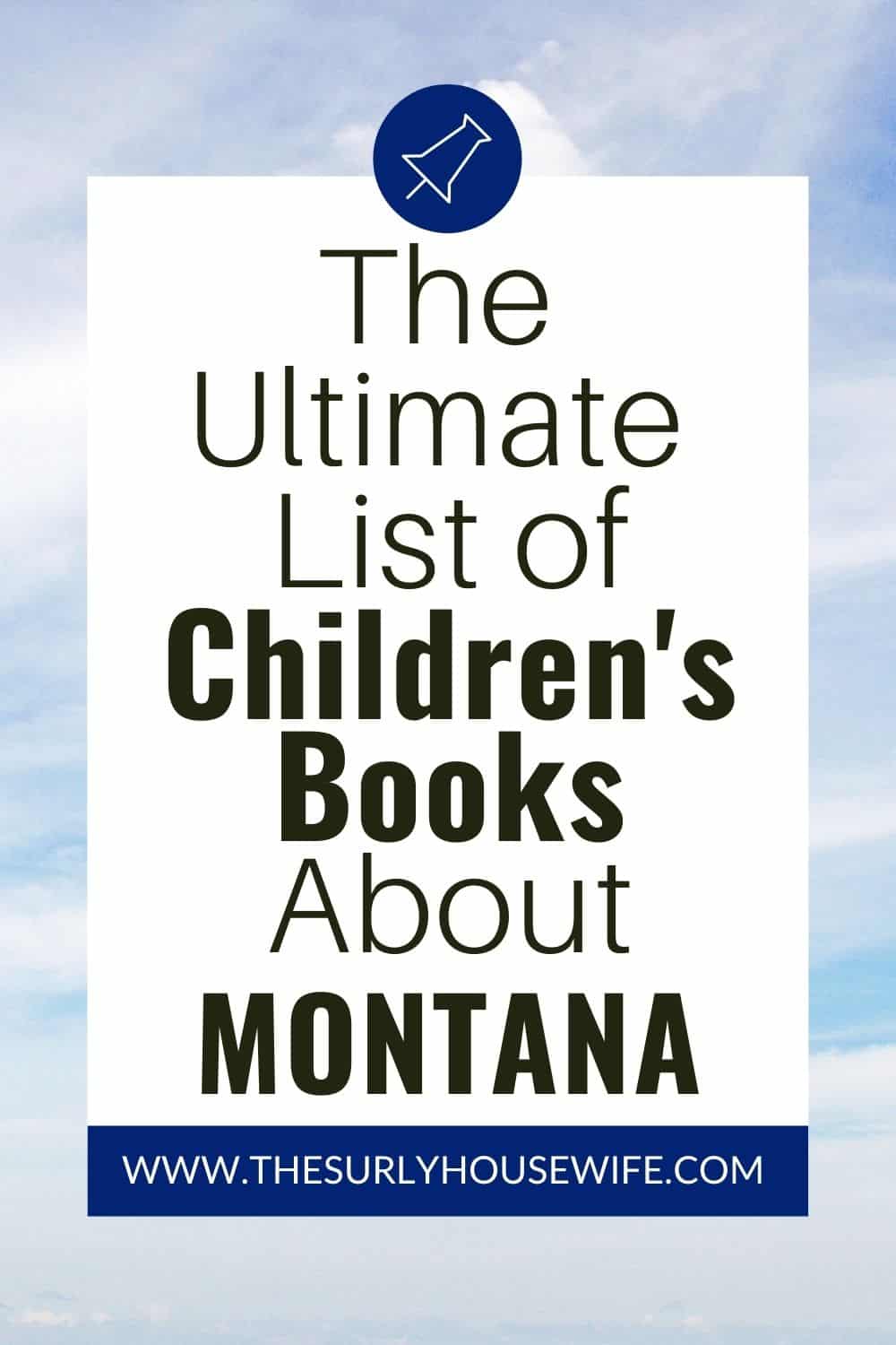 Searching for children's books about Montana then you don't want to miss this post!