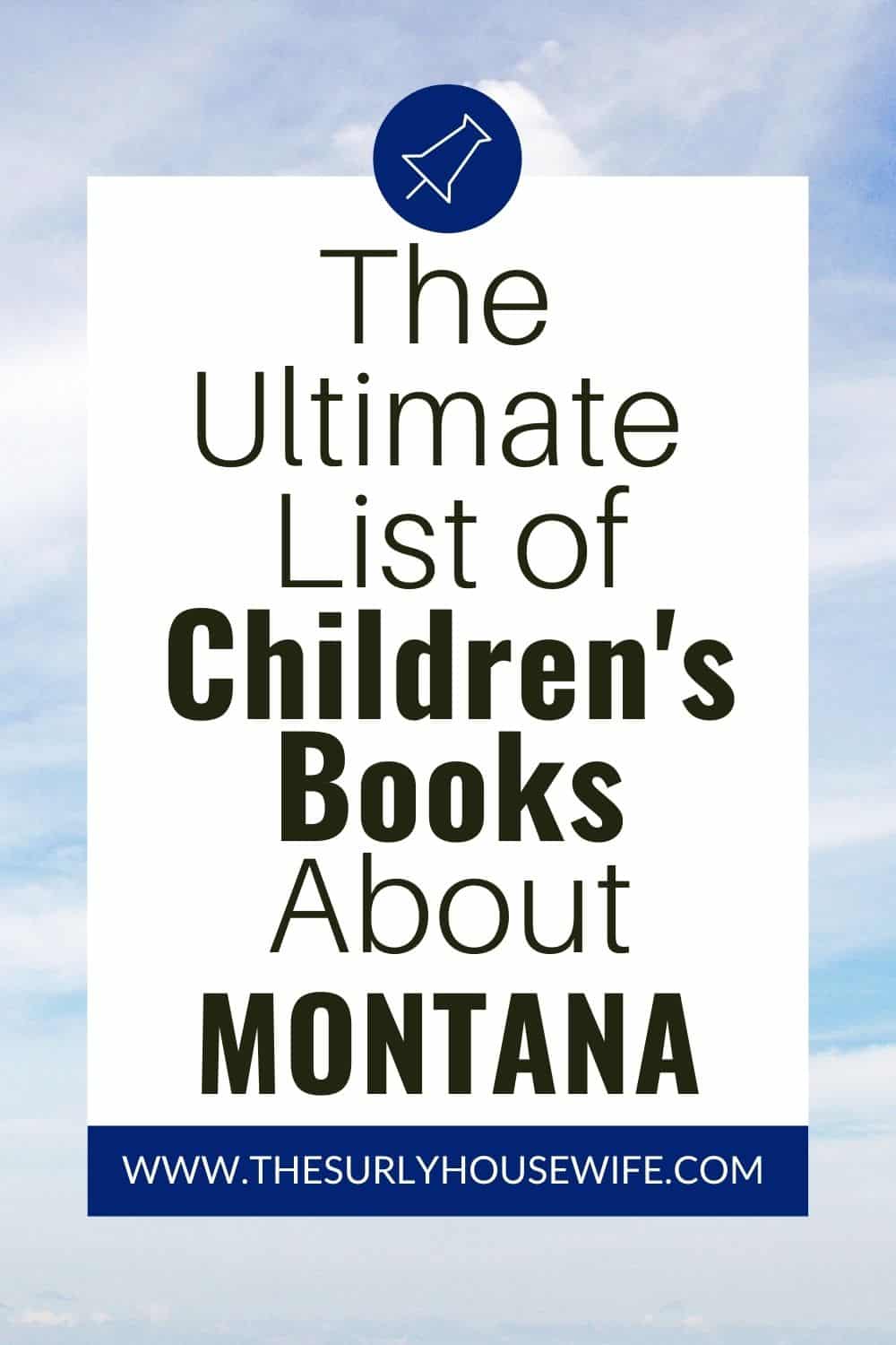 Searching for children's books about Montana then you don't want to miss this post! 