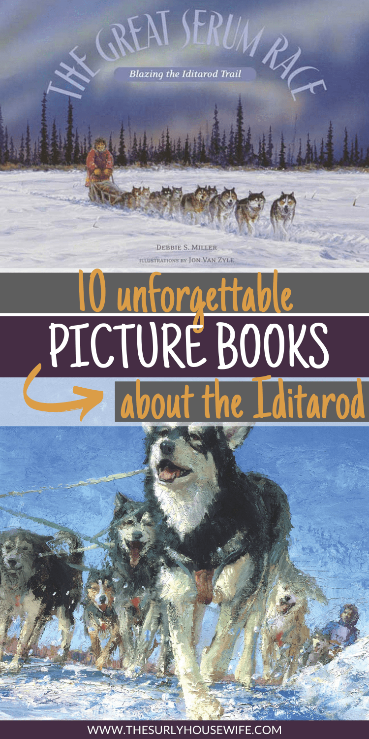 pinnable image for blog post: picture books about the Iditarod