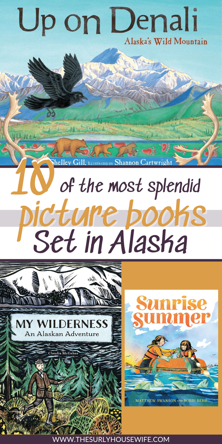 Pinnable image for blog post: picture books set in Alaska